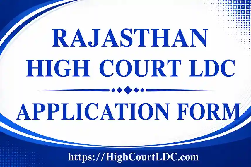 High Court LDC Application Form 2026: Apply Online, Last Date, Fees